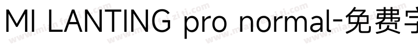 MI LANTING pro normal字体转换